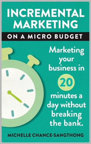 Incremental Marketing on a Micro Budget Book Cover